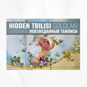 Hidden Tbilisi – Sololaki